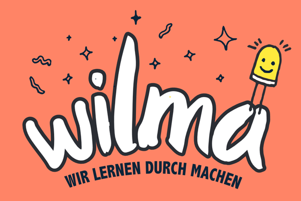 WILMA - Wir lernen durch Machen!
